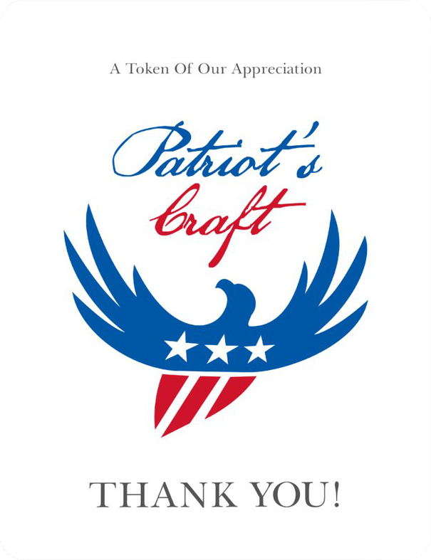 A Message From Patriot's Craft - Patriot's Craft